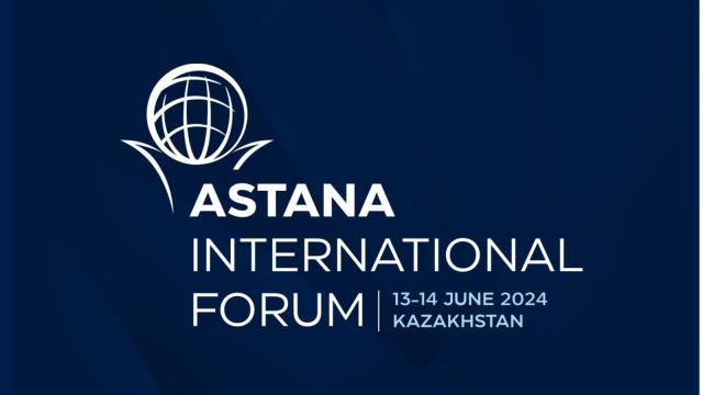 Ақорда: Астана халықаралық форумы 2025 жылы өтеді